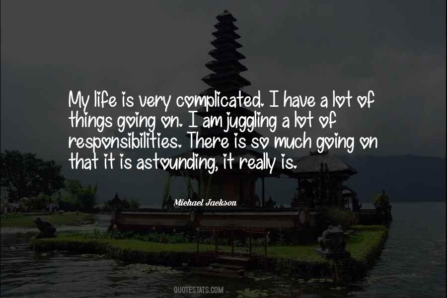 I Have Responsibilities Quotes #832032