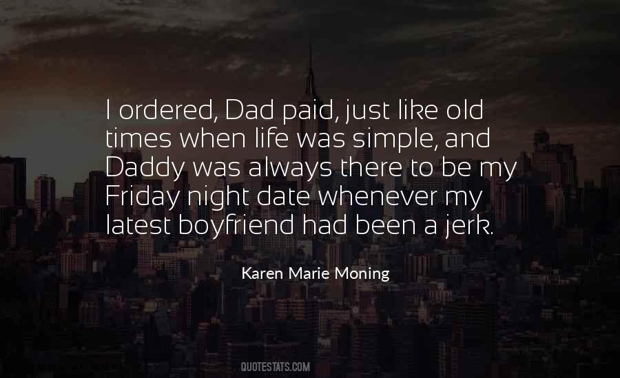 When Life Was Quotes #1771036