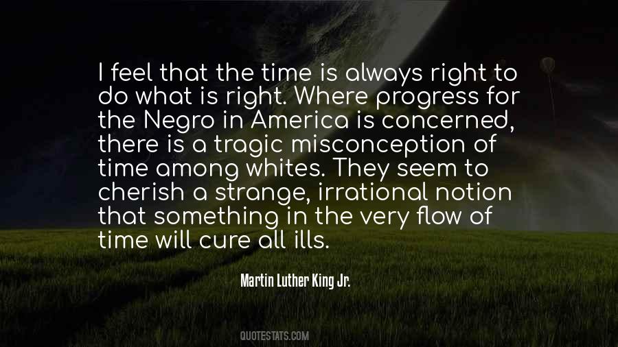 Time To Do Something Right Quotes #204835