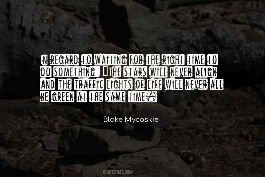 Time To Do Something Right Quotes #658591