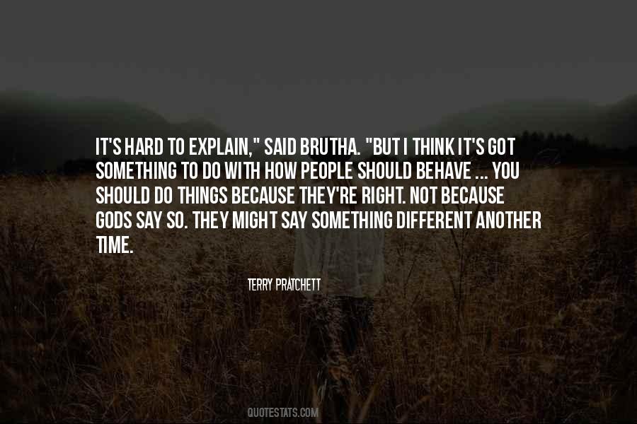 Time To Do Something Right Quotes #715755