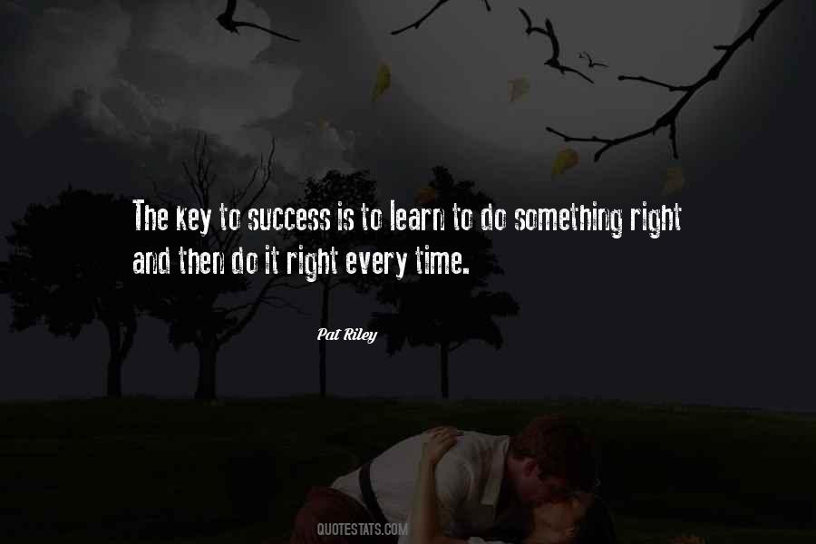 Time To Do Something Right Quotes #923101