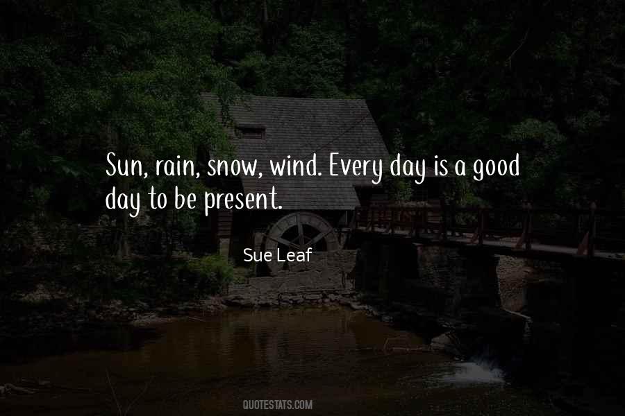 Is A Good Day Quotes #1764237