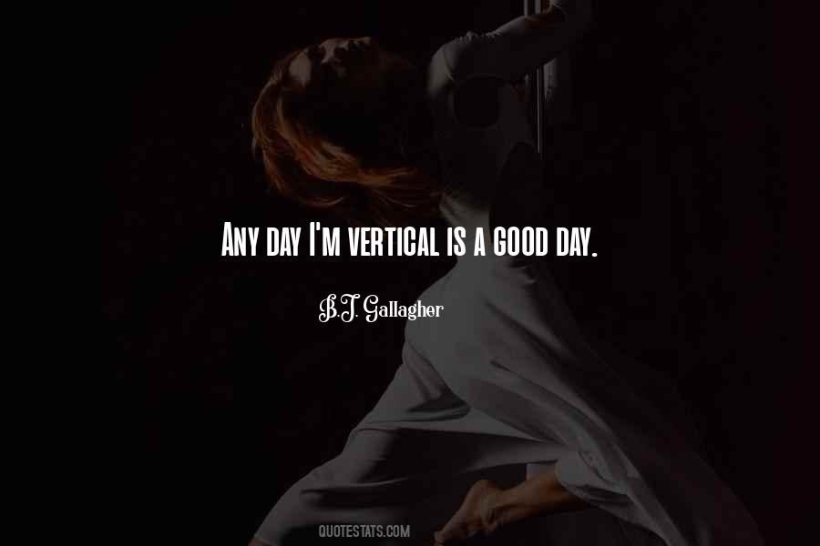 Is A Good Day Quotes #339267