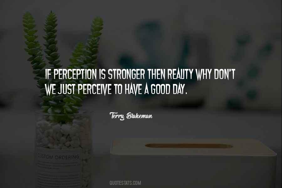 Is A Good Day Quotes #36401