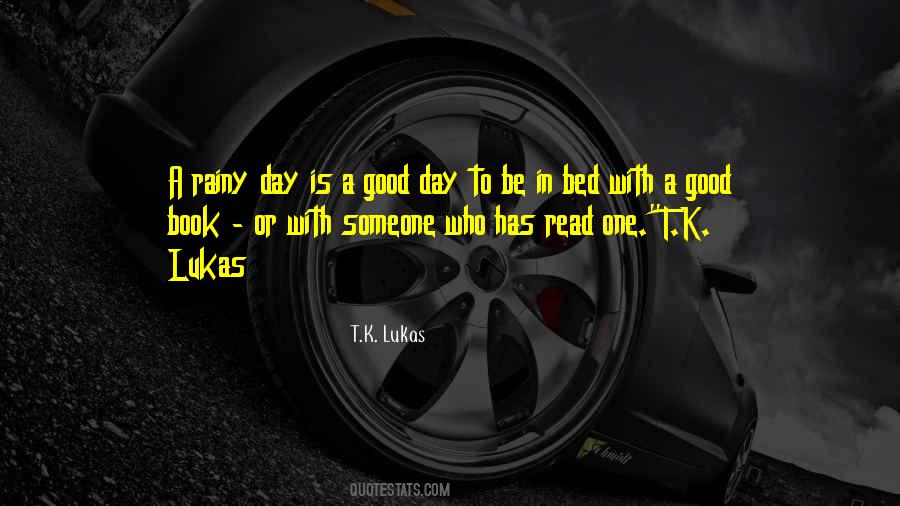 Is A Good Day Quotes #733738