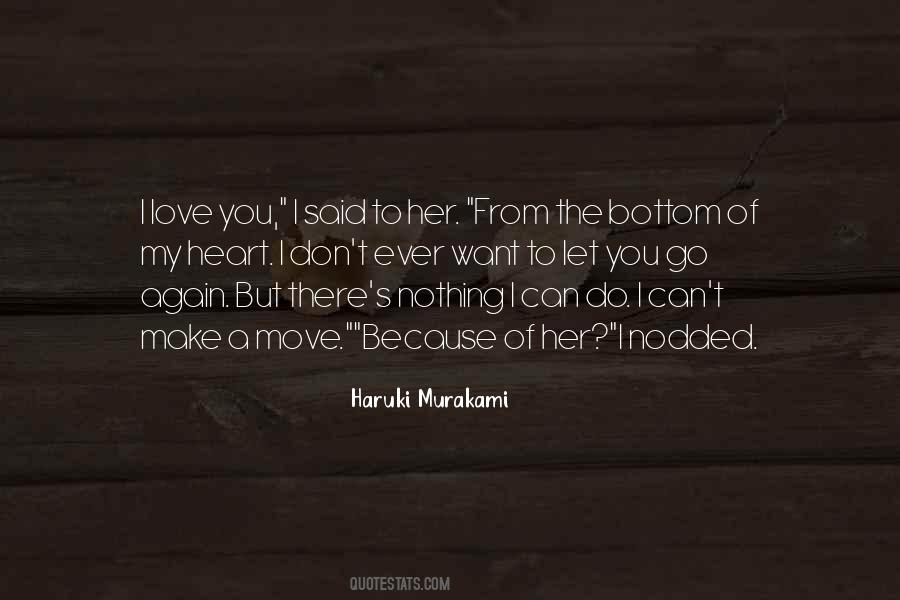 I Want To Go There Quotes #1054348