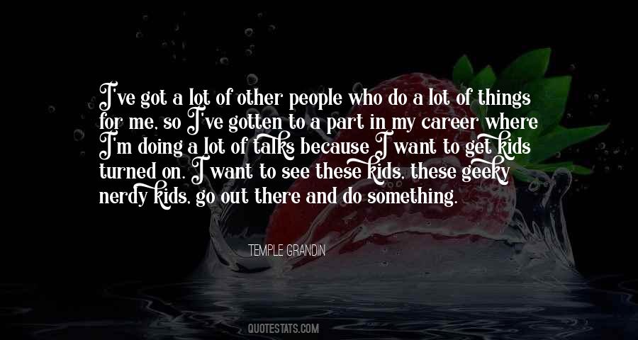I Want To Go There Quotes #1285424