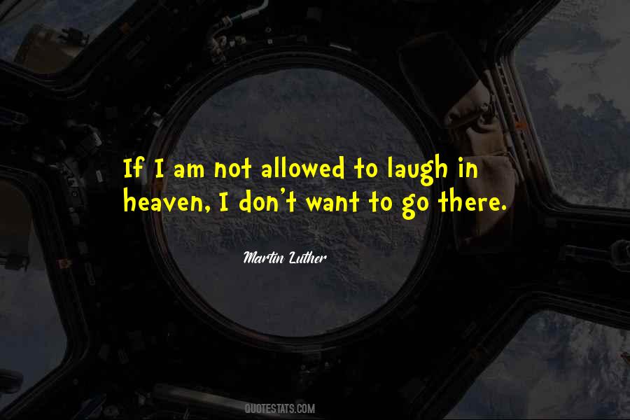 I Want To Go There Quotes #30523