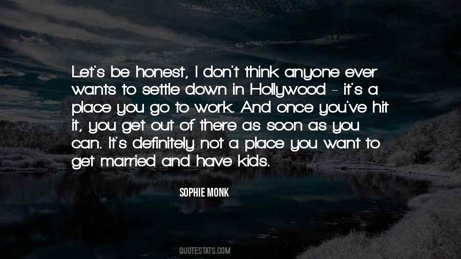 I Want To Go There Quotes #47438