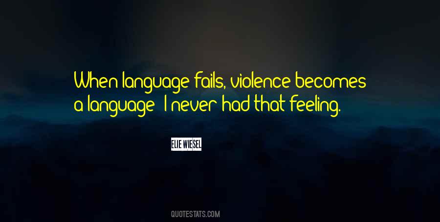 Violence Language Quotes #1839448