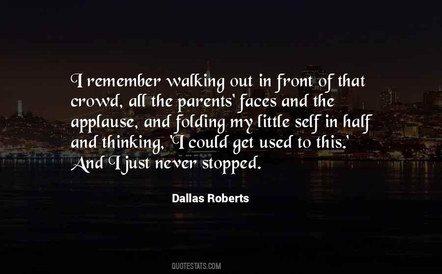 I Could Get Used To This Quotes #259825
