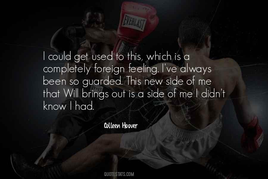 I Could Get Used To This Quotes #406543