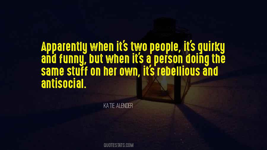 Quotes About Antisocial Person #192188