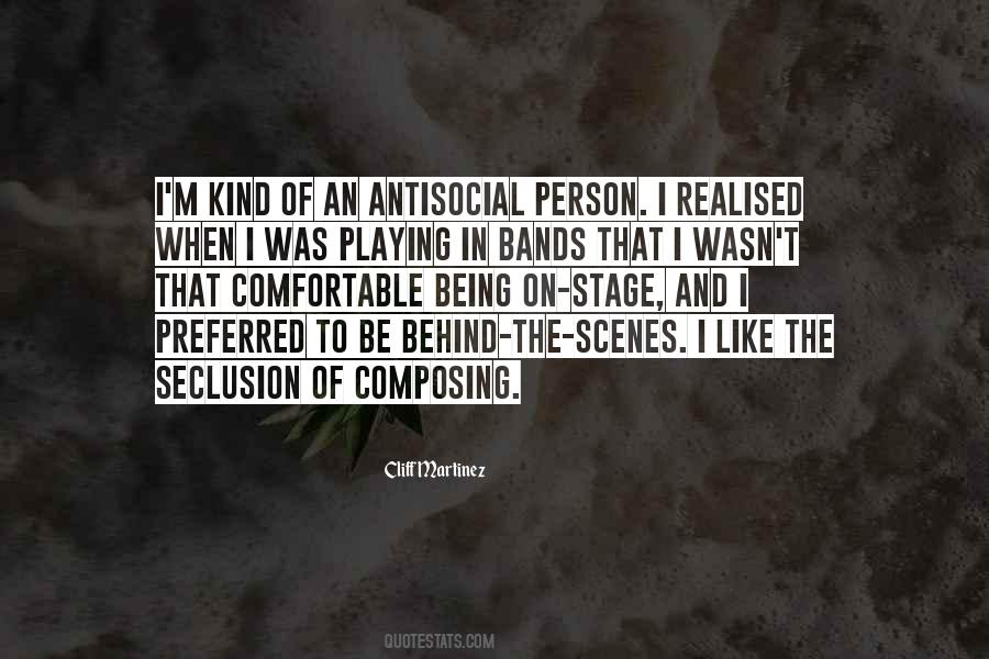 Quotes About Antisocial Person #827669