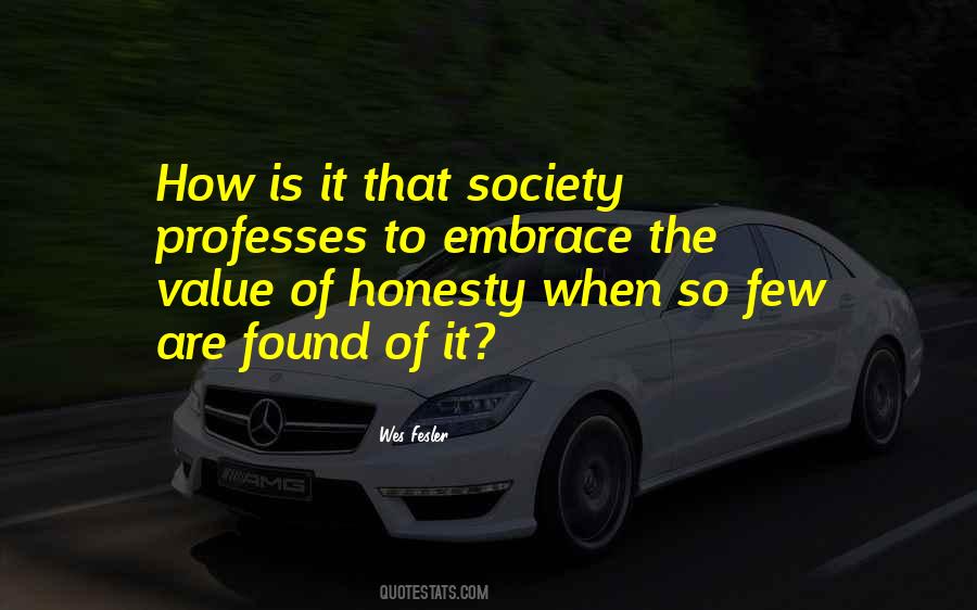 The Value Of Honesty Quotes #135453