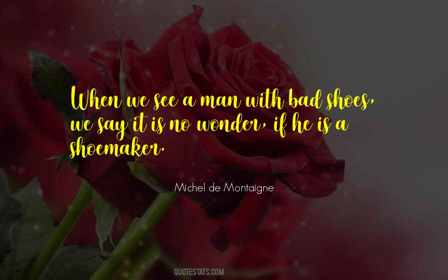 Quotes About The Shoemaker #358736