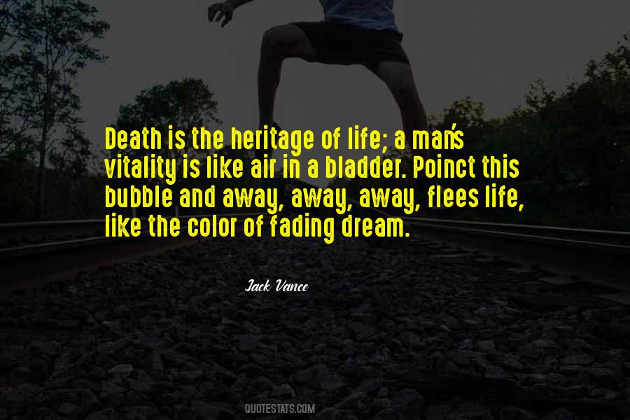 Fading Life Quotes #1309872