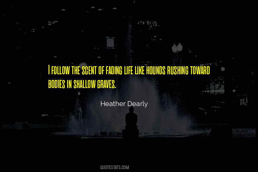 Fading Life Quotes #1762716