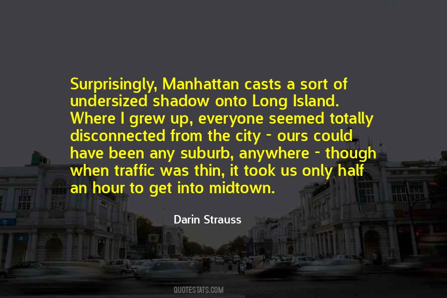 Long Island City Quotes #1557894