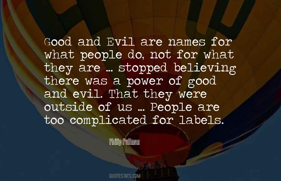 Good And Evil Power Quotes #641164