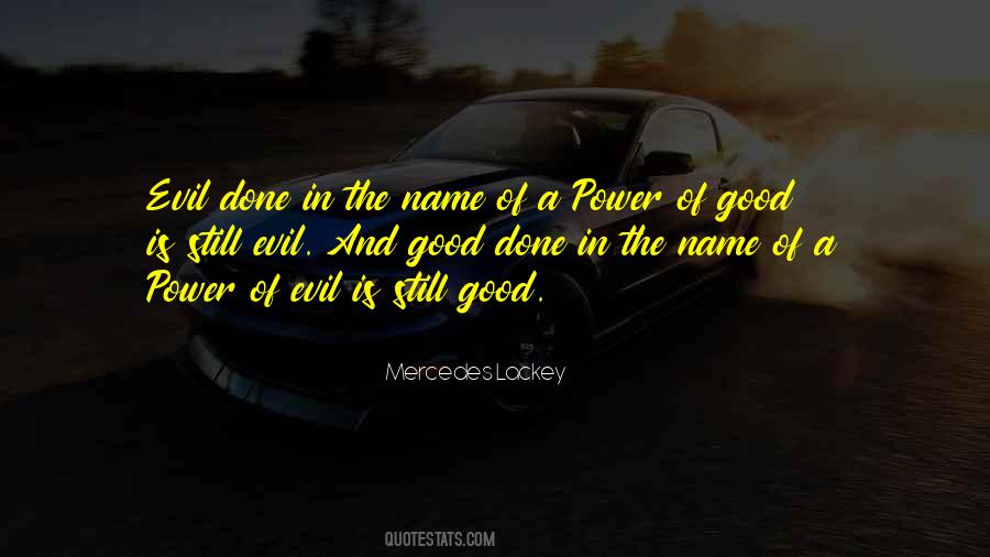 Good And Evil Power Quotes #711547
