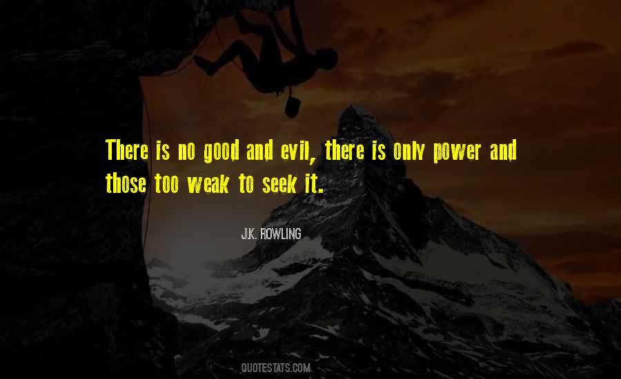 Good And Evil Power Quotes #788823
