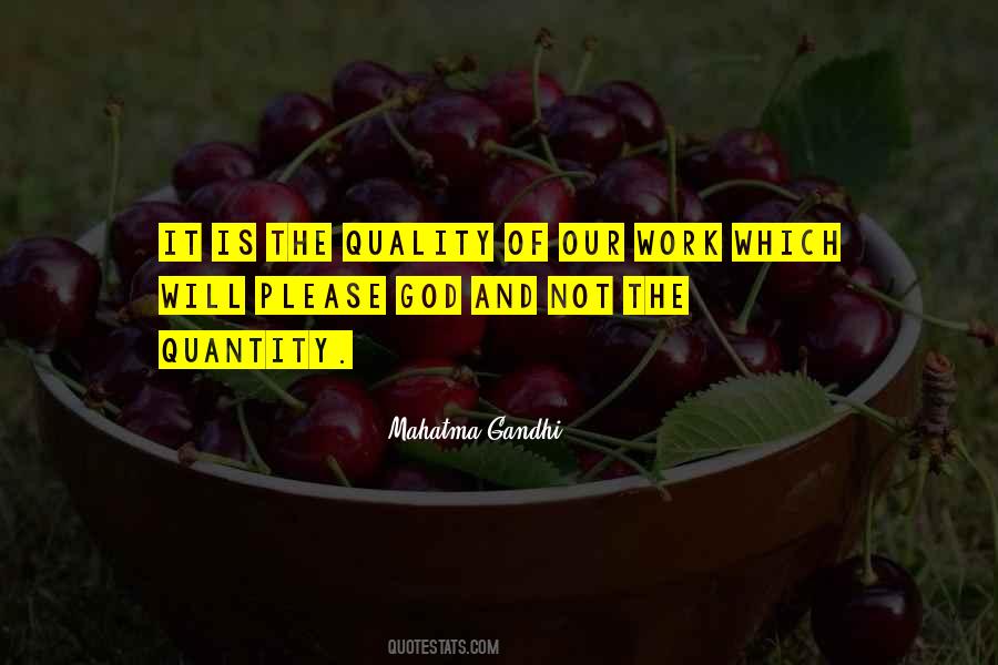 Quality And Not Quantity Quotes #1150439