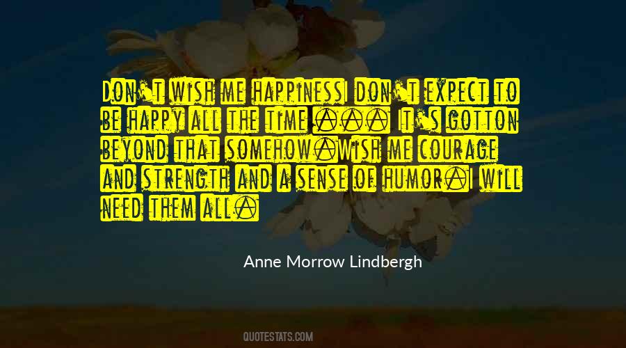 Courage To Be Happy Quotes #707015