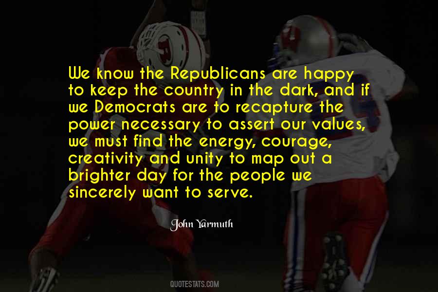 Courage To Be Happy Quotes #848761