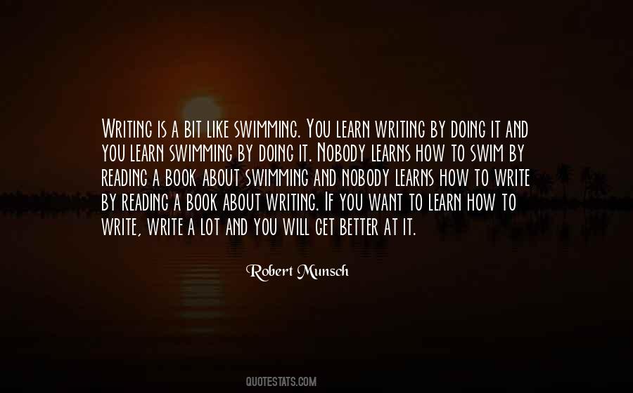You Learn To Write Better By Reading Quotes #493965