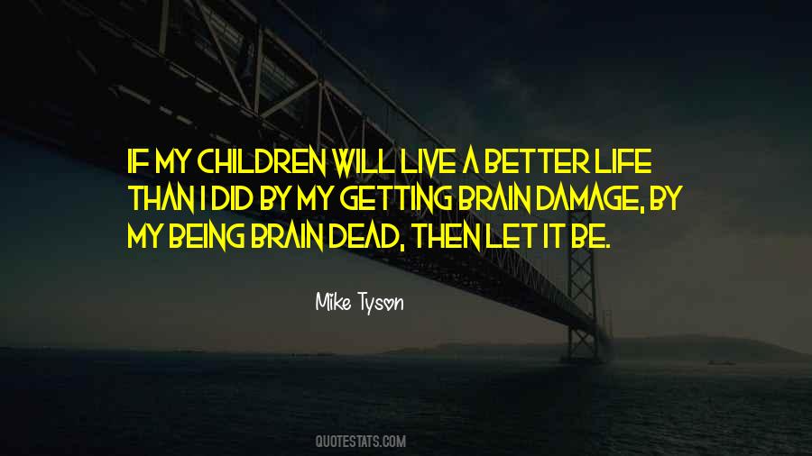 I Will Live My Life Quotes #1148283