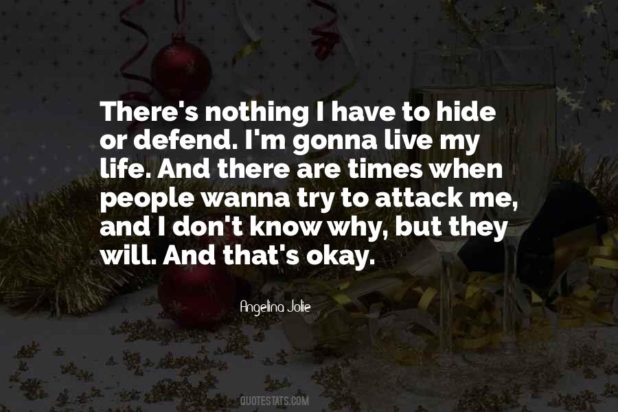 I Will Live My Life Quotes #1716706