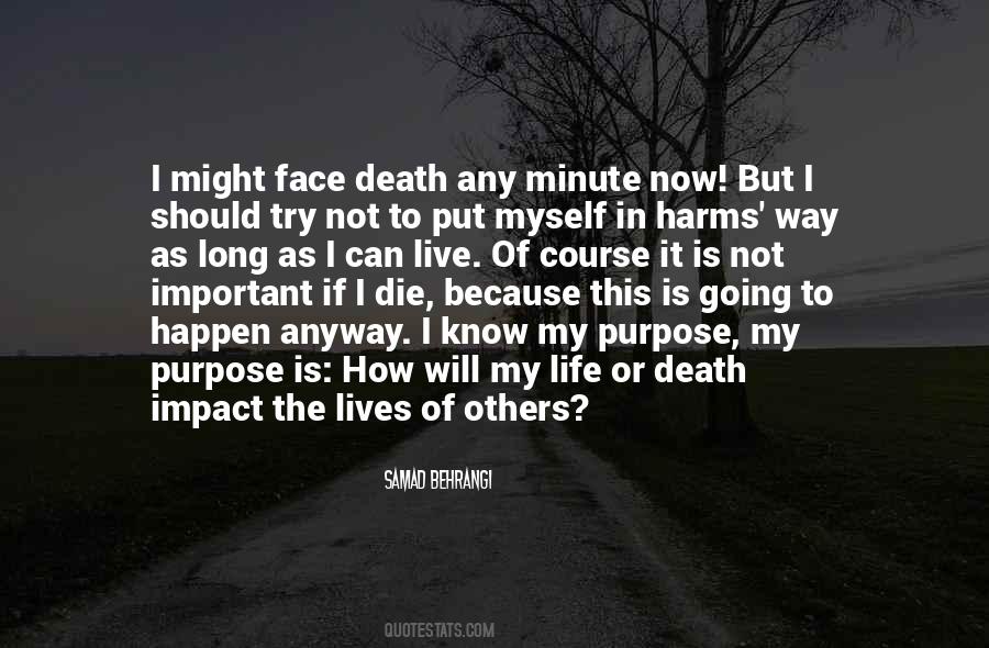 I Will Live My Life Quotes #316974