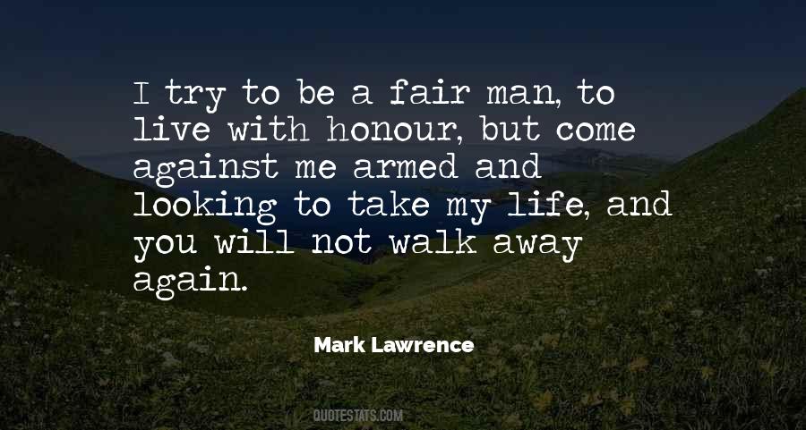 I Will Live My Life Quotes #520860