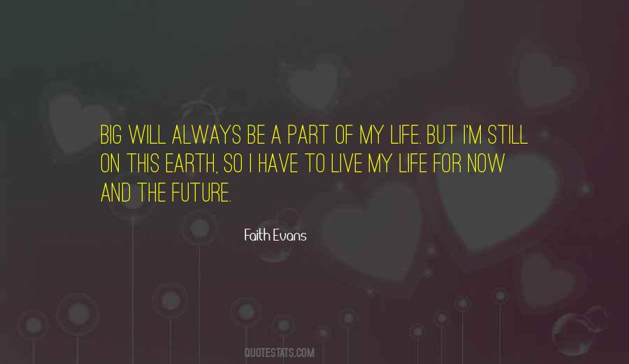 I Will Live My Life Quotes #739597