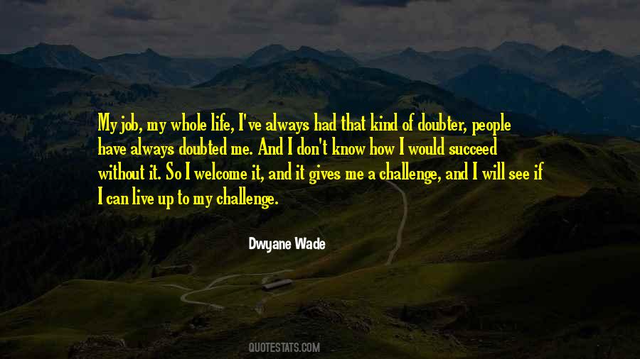 I Will Live My Life Quotes #995117