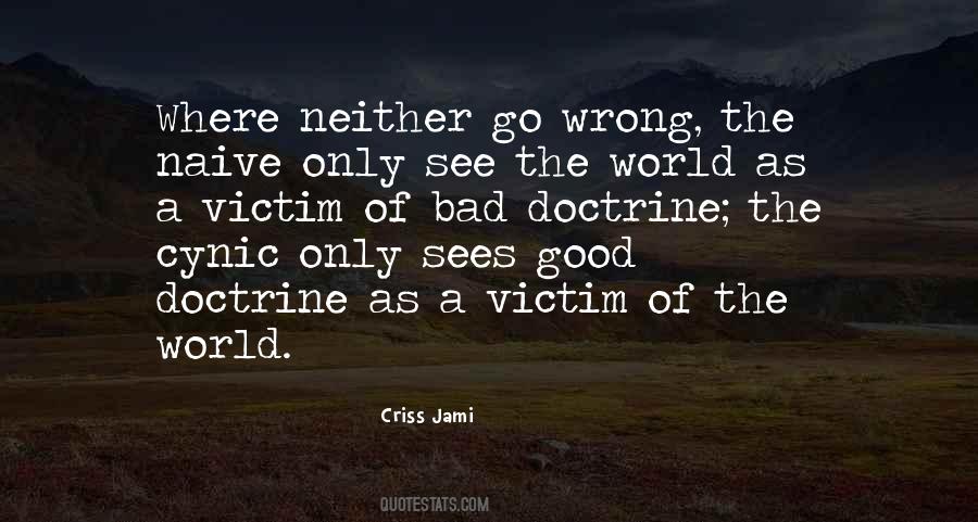 World Go Wrong Quotes #1228086