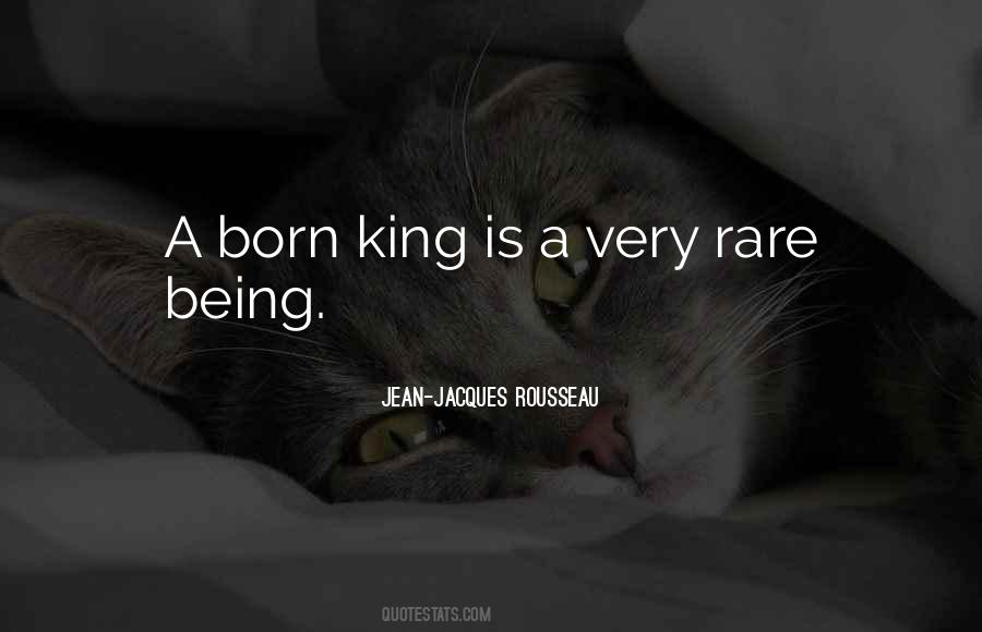 Born To Be King Quotes #1301641