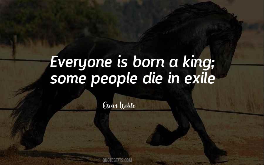 Born To Be King Quotes #954877