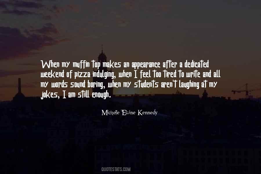 Dedicated To Love Quotes #1138826