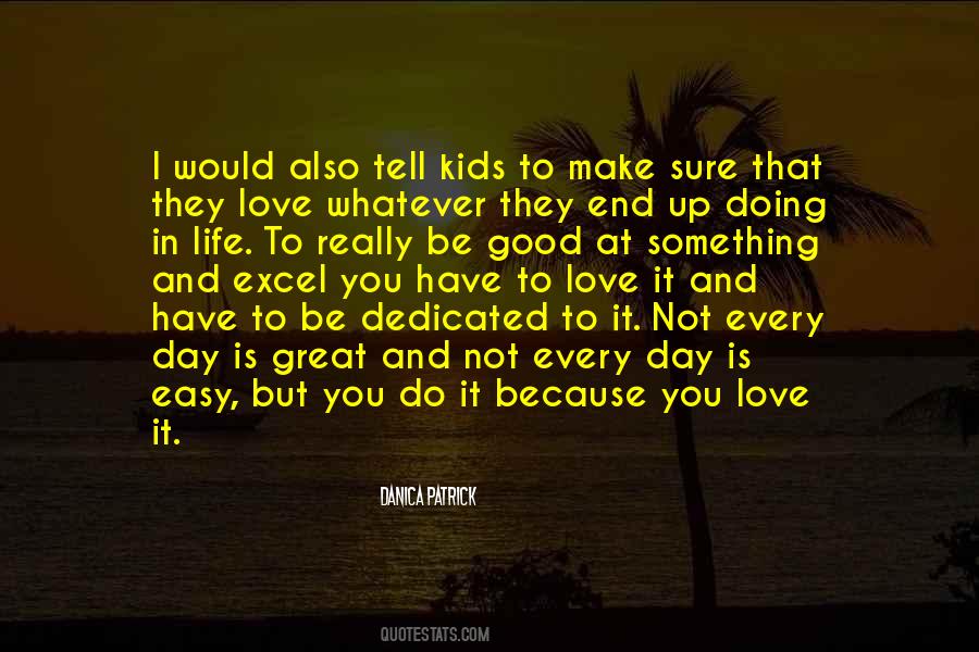 Dedicated To Love Quotes #1394825