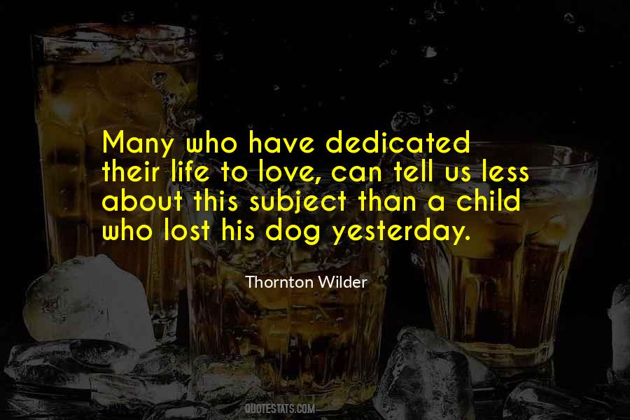 Dedicated To Love Quotes #724265