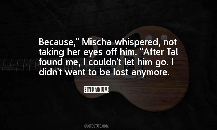 Lost Him Quotes #338471
