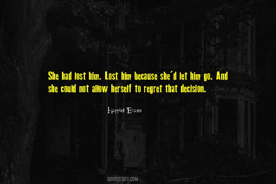 Lost Him Quotes #727320