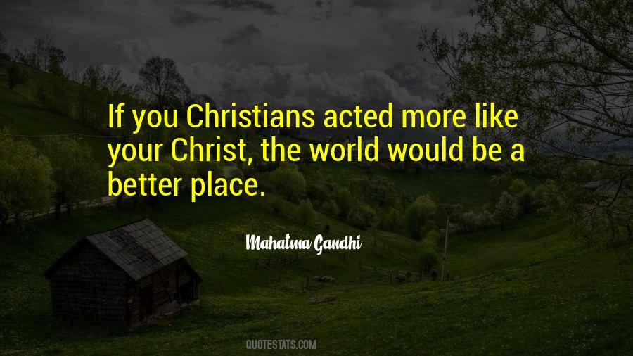 Be Christ Like Quotes #1356619