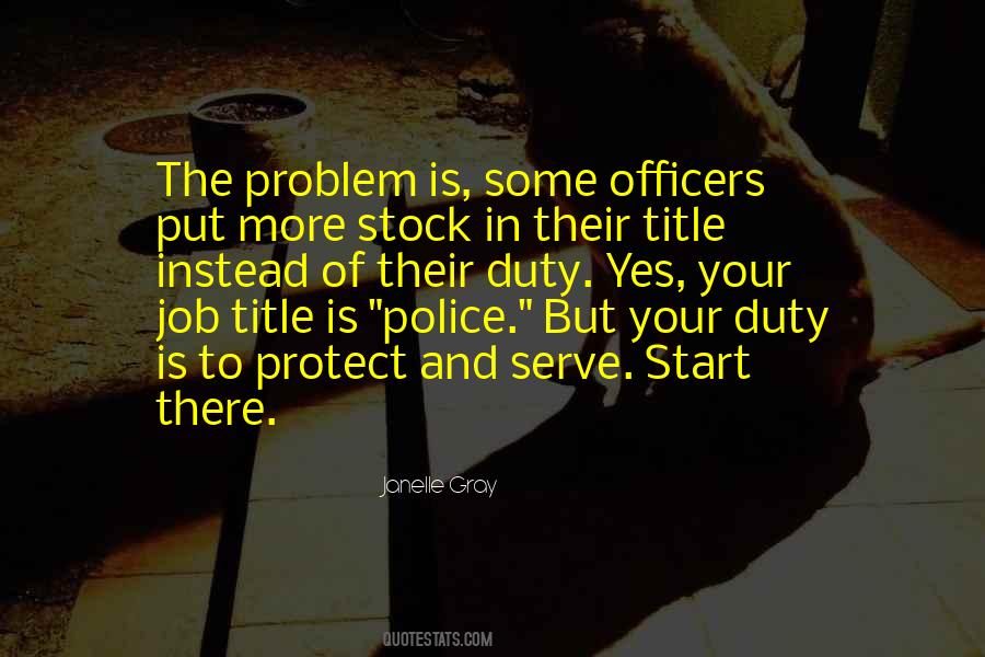 Police Duty Quotes #1849143