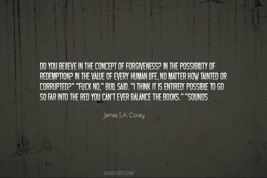 I Believe In Forgiveness Quotes #1813646