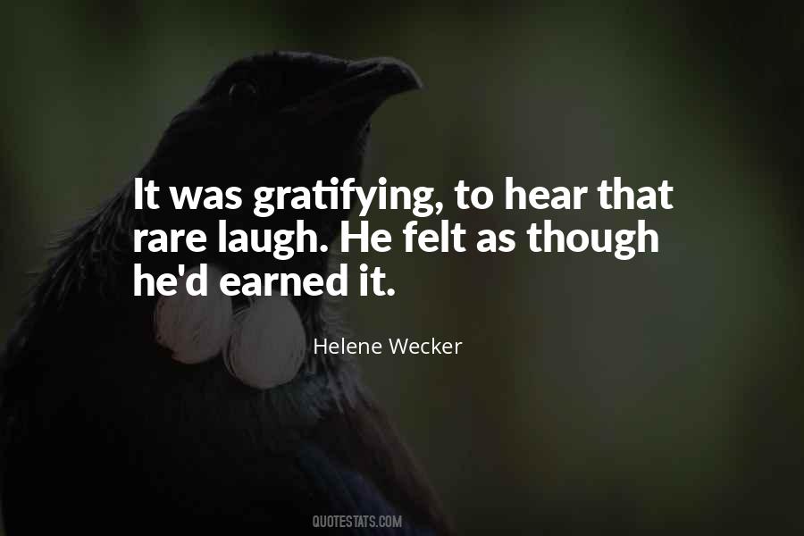 Quotes About Gratifying #1744721