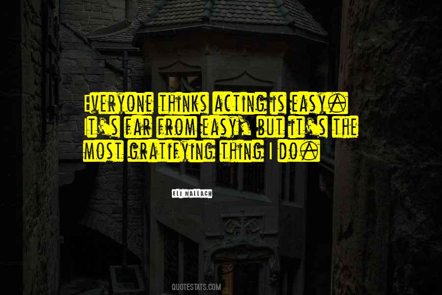 Quotes About Gratifying #955196